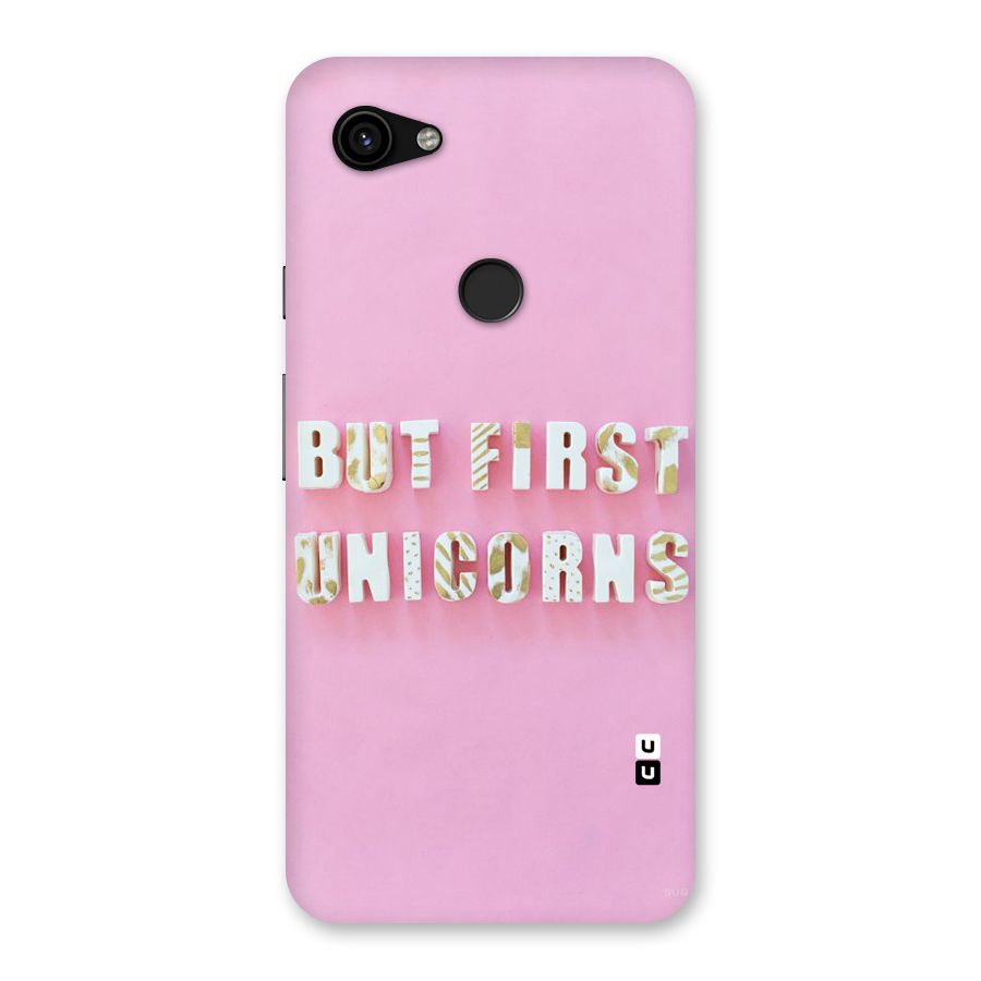 But First Unicorns Back Case for Google Pixel 3a XL