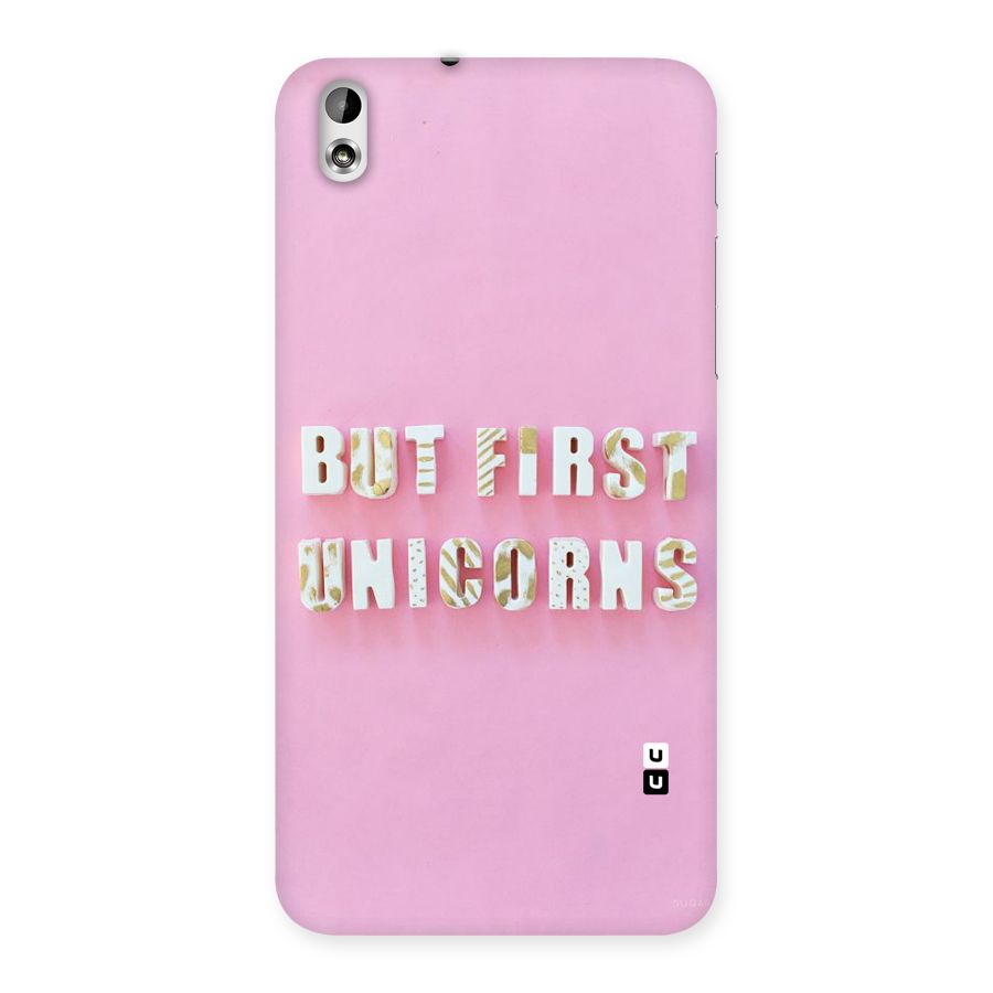 But First Unicorns Back Case for HTC Desire 816