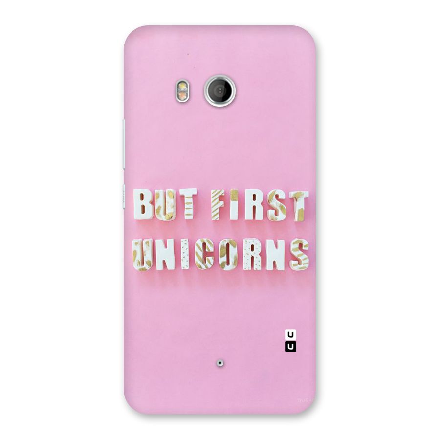 But First Unicorns Back Case for HTC U11