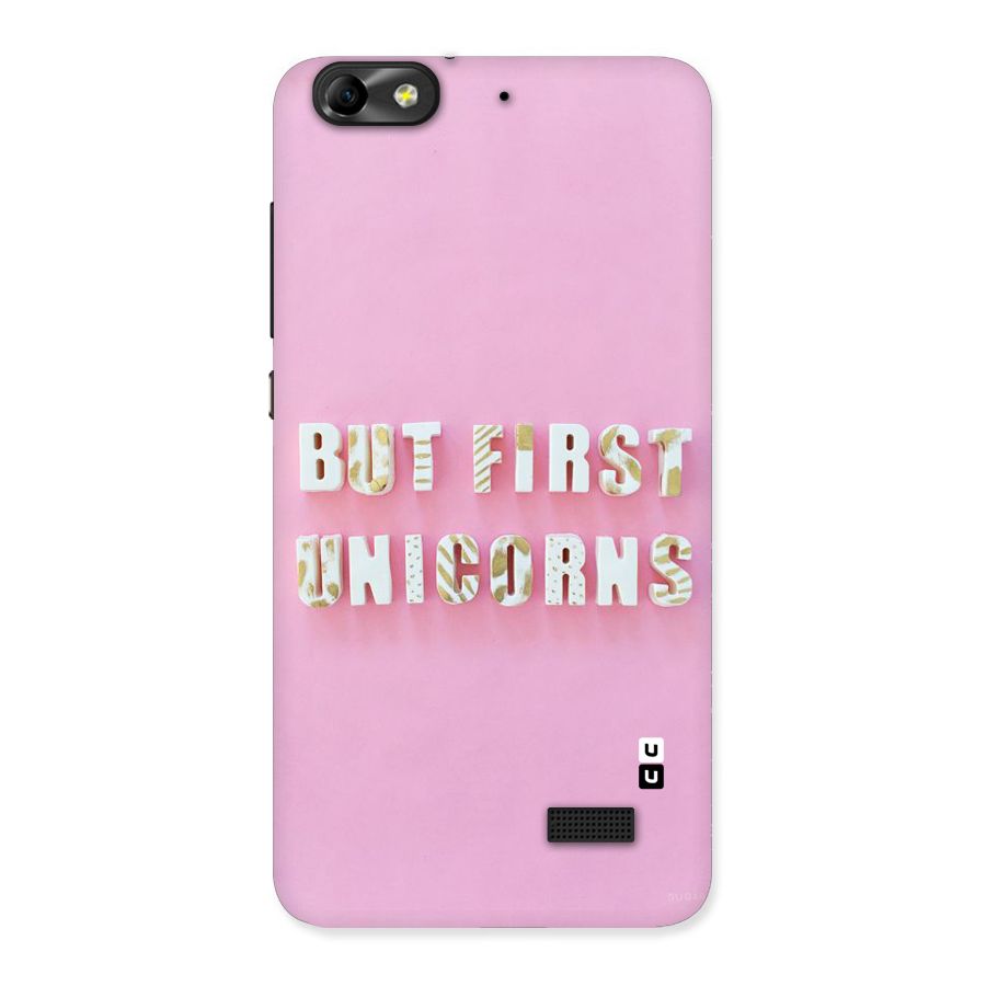 But First Unicorns Back Case for Honor 4C