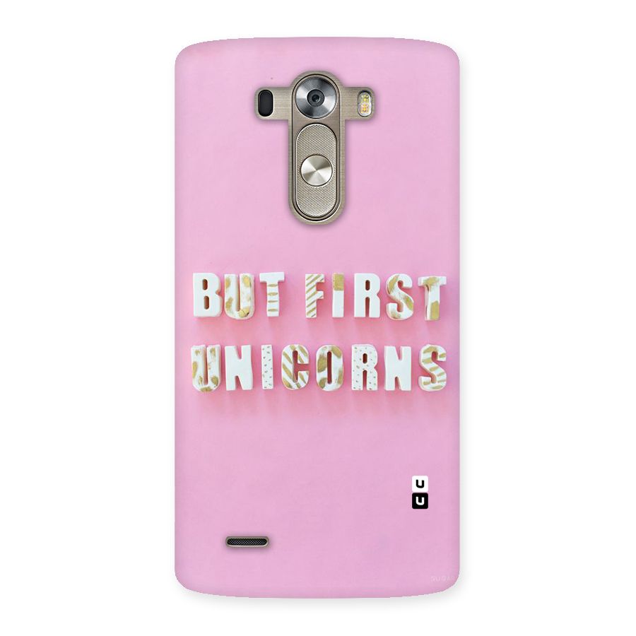 But First Unicorns Back Case for LG G3