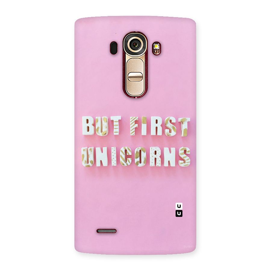 But First Unicorns Back Case for LG G4