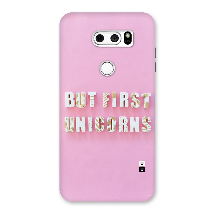 But First Unicorns Back Case for LG V30