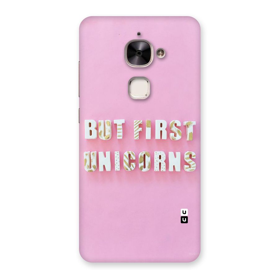 But First Unicorns Back Case for Le 2