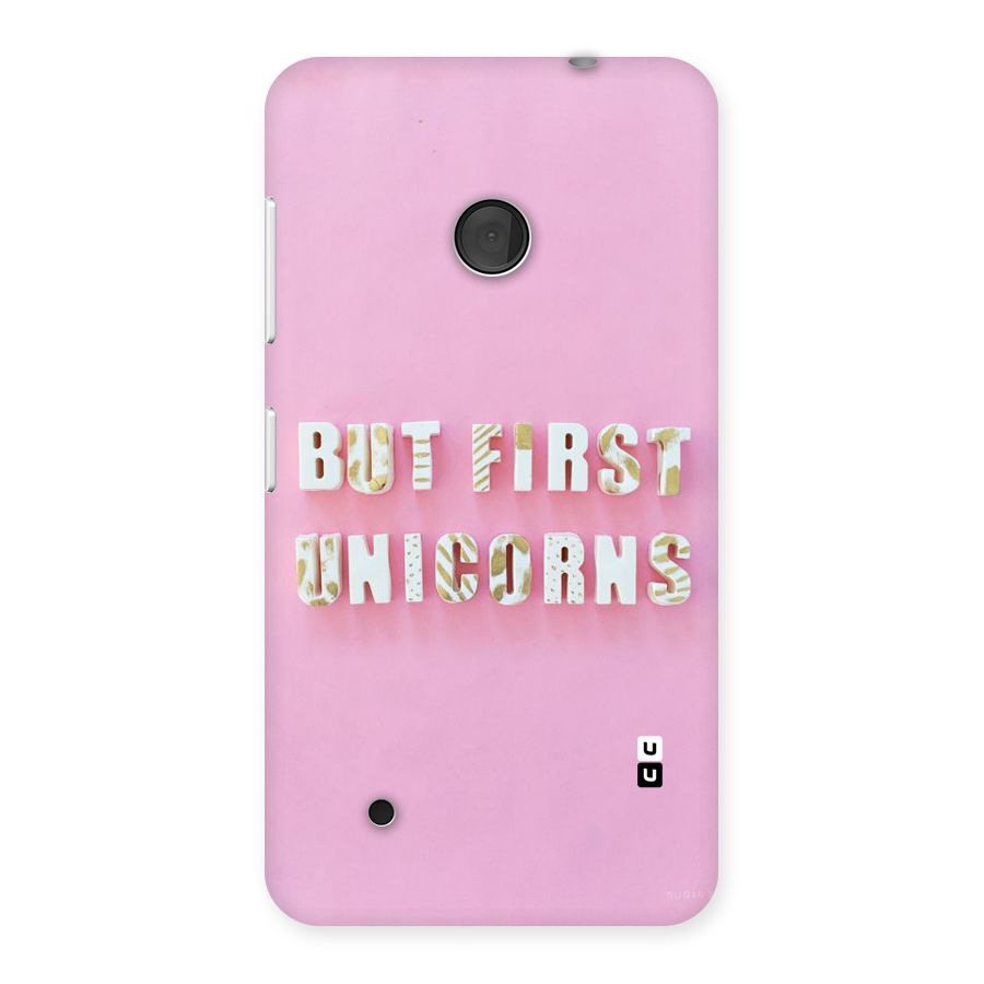 But First Unicorns Back Case for Lumia 530