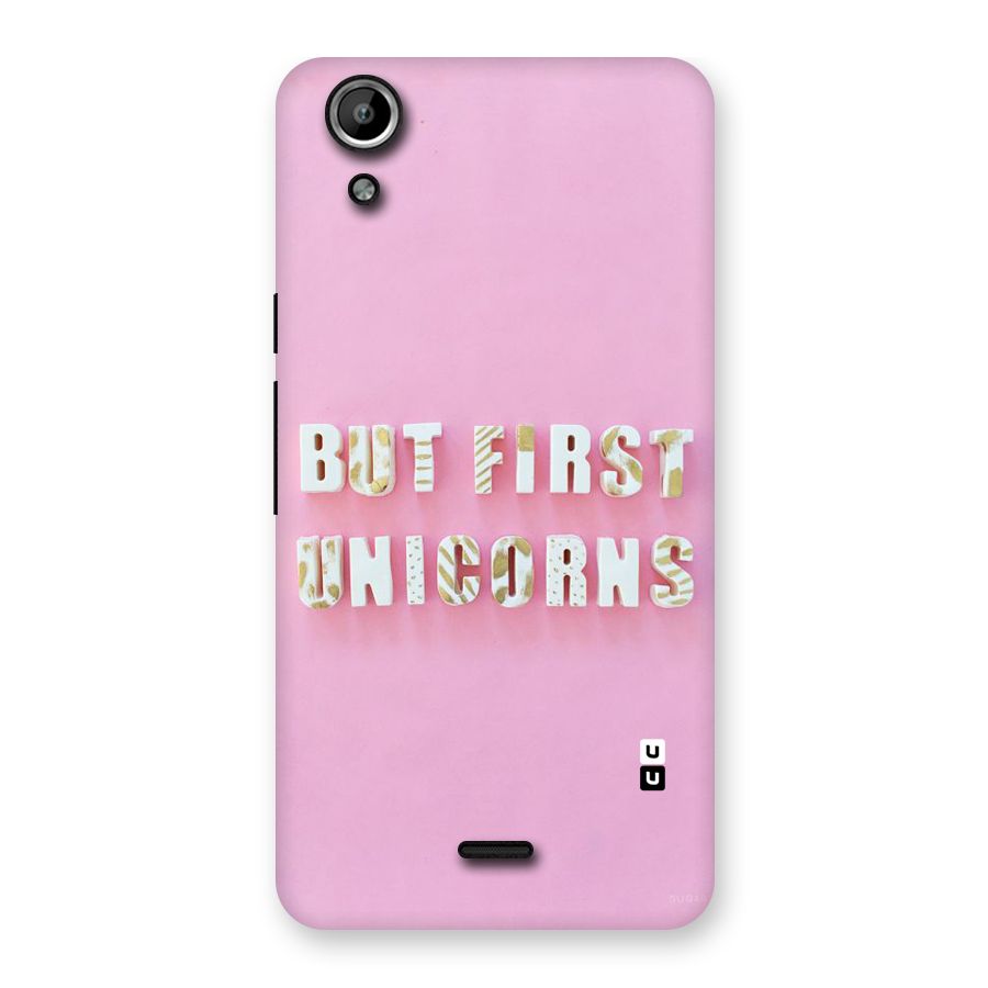 But First Unicorns Back Case for Micromax Canvas Selfie Lens Q345