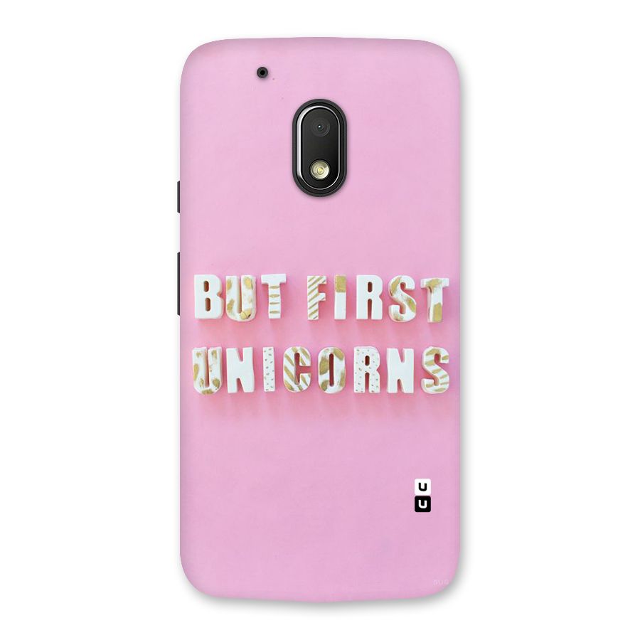 But First Unicorns Back Case for Moto G4 Play