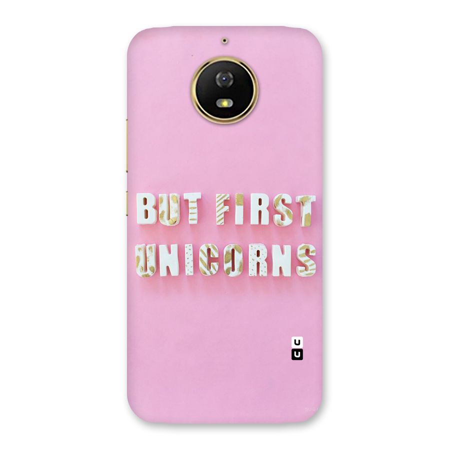 But First Unicorns Back Case for Moto G5s