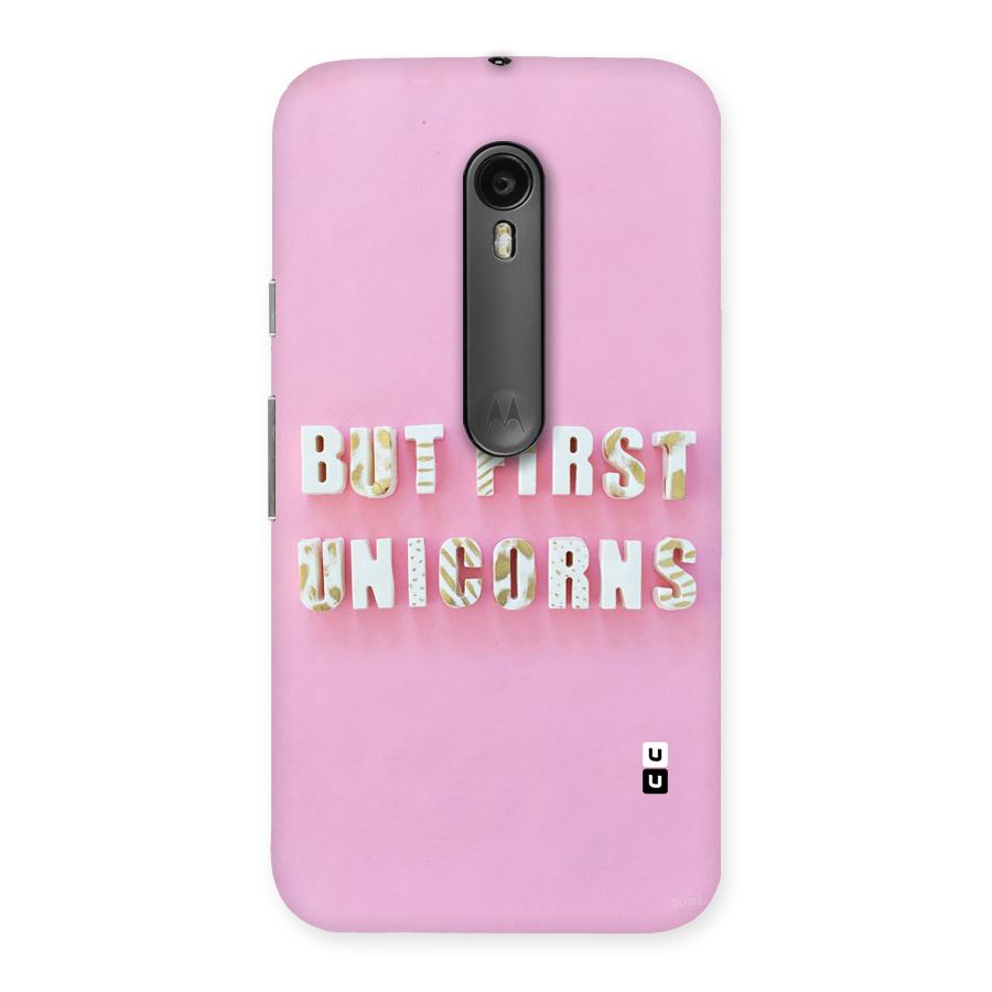 But First Unicorns Back Case for Moto G Turbo