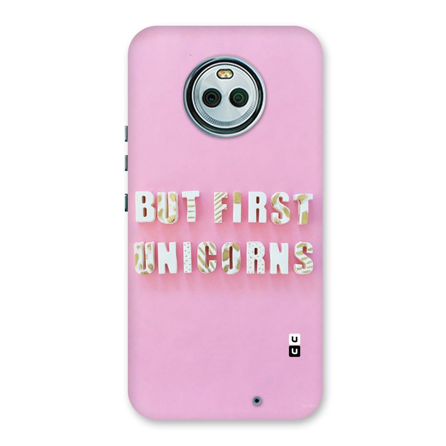 But First Unicorns Back Case for Moto X4