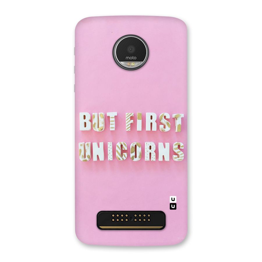 But First Unicorns Back Case for Moto Z Play