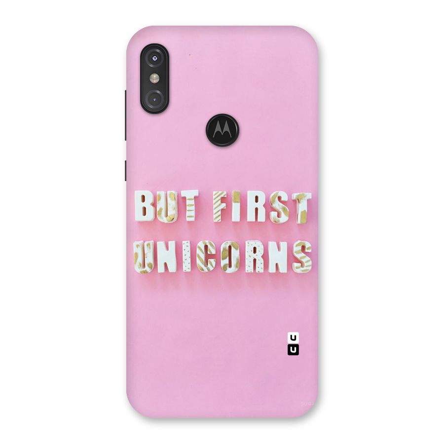 But First Unicorns Back Case for Motorola One Power