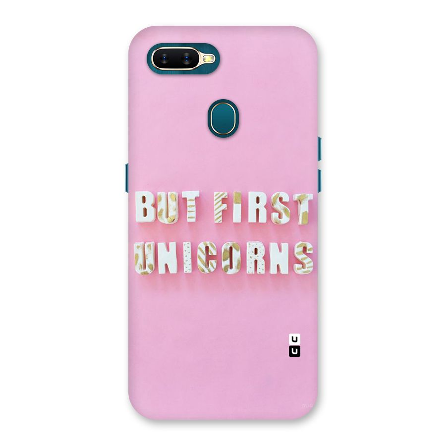 But First Unicorns Back Case for Oppo A11k