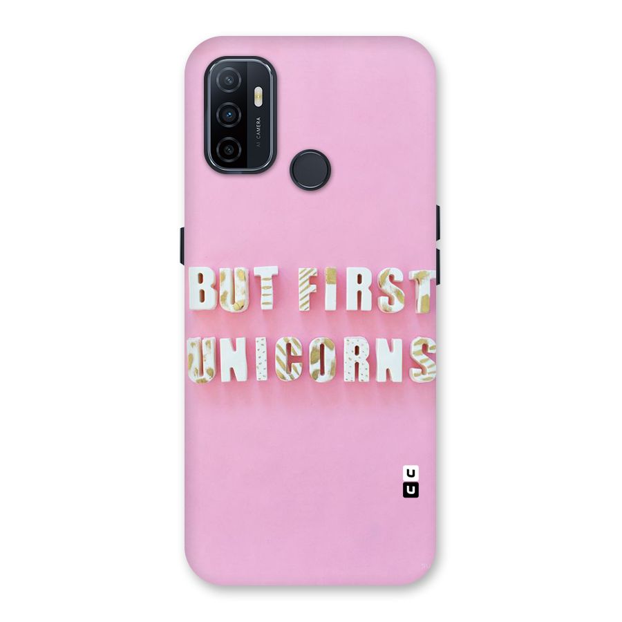 But First Unicorns Back Case for Oppo A53