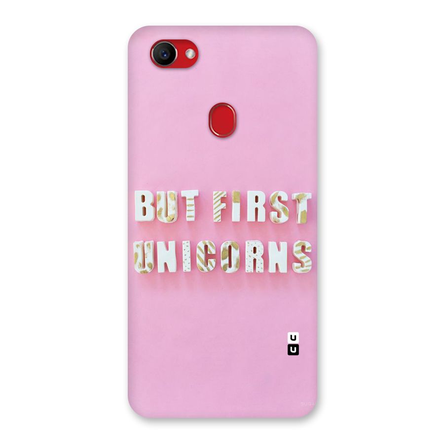 But First Unicorns Back Case for Oppo F7