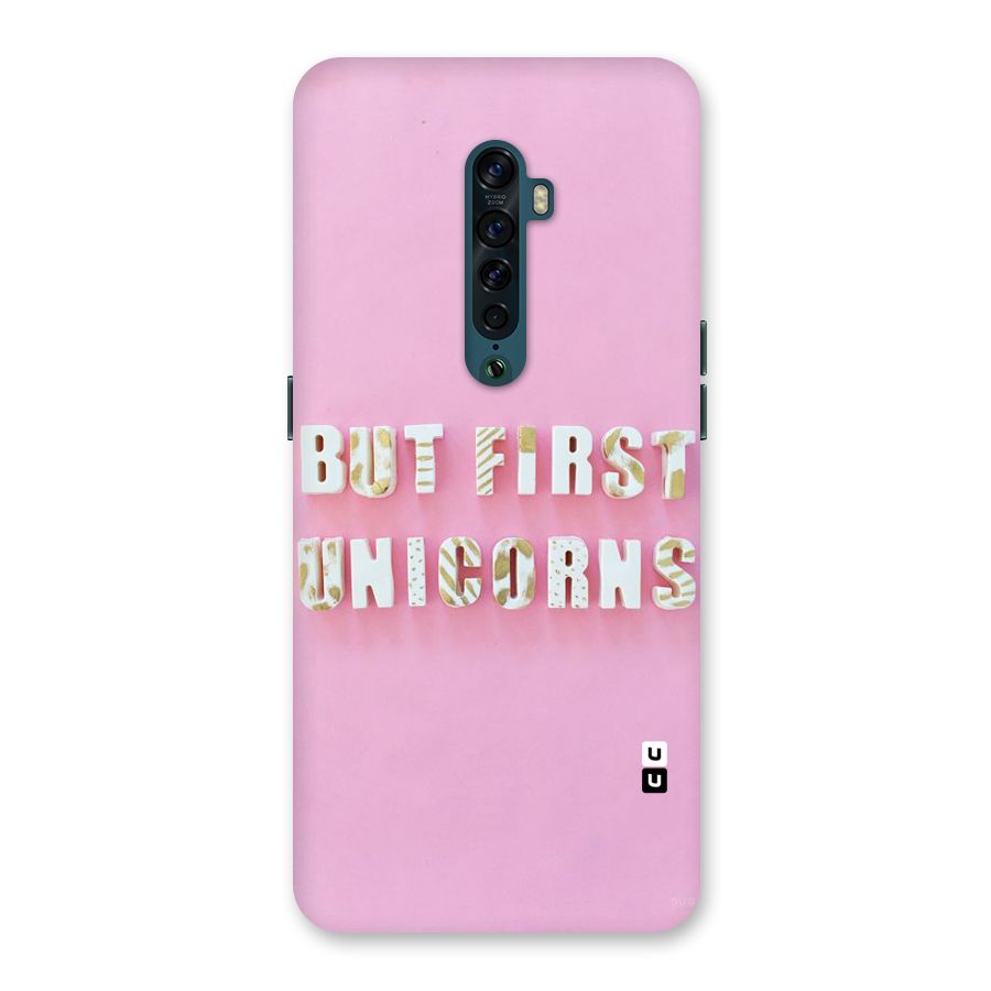 But First Unicorns Back Case for Oppo Reno2