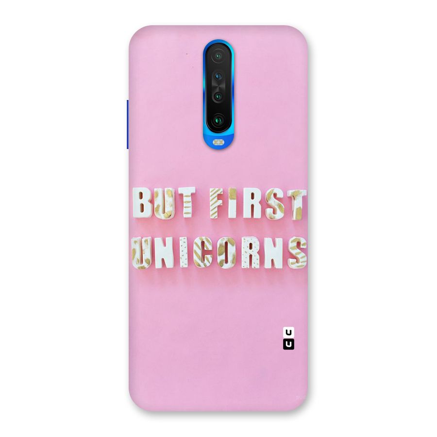 But First Unicorns Back Case for Poco X2