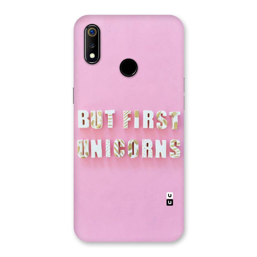 But First Unicorns Back Case for Realme 3