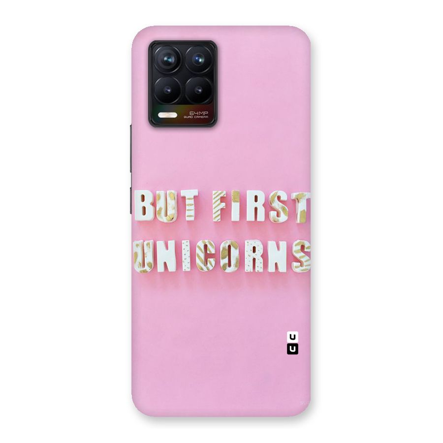 But First Unicorns Back Case for Realme 8
