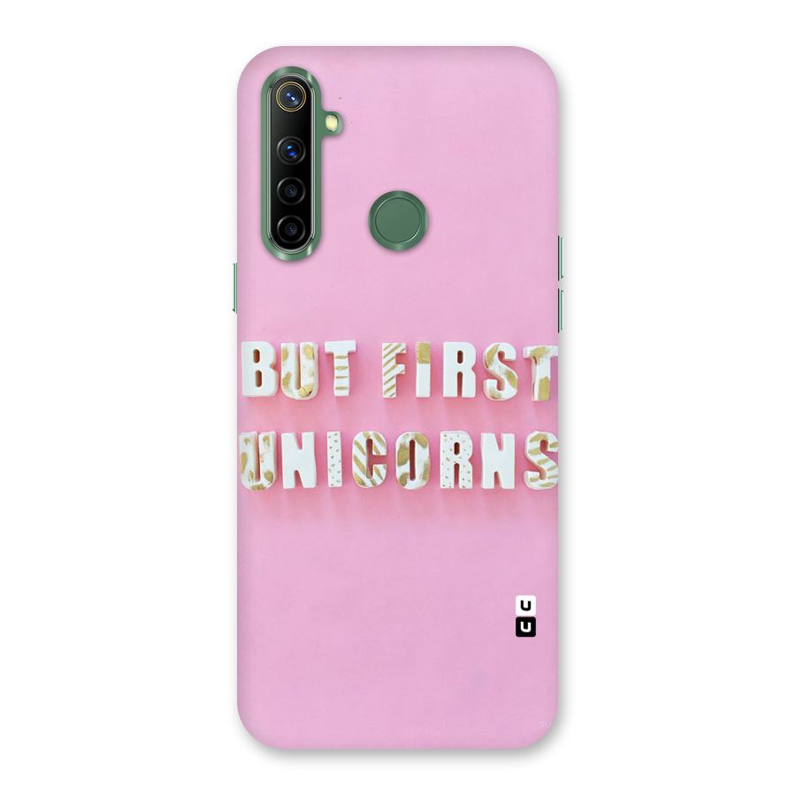 But First Unicorns Back Case for Realme Narzo 10