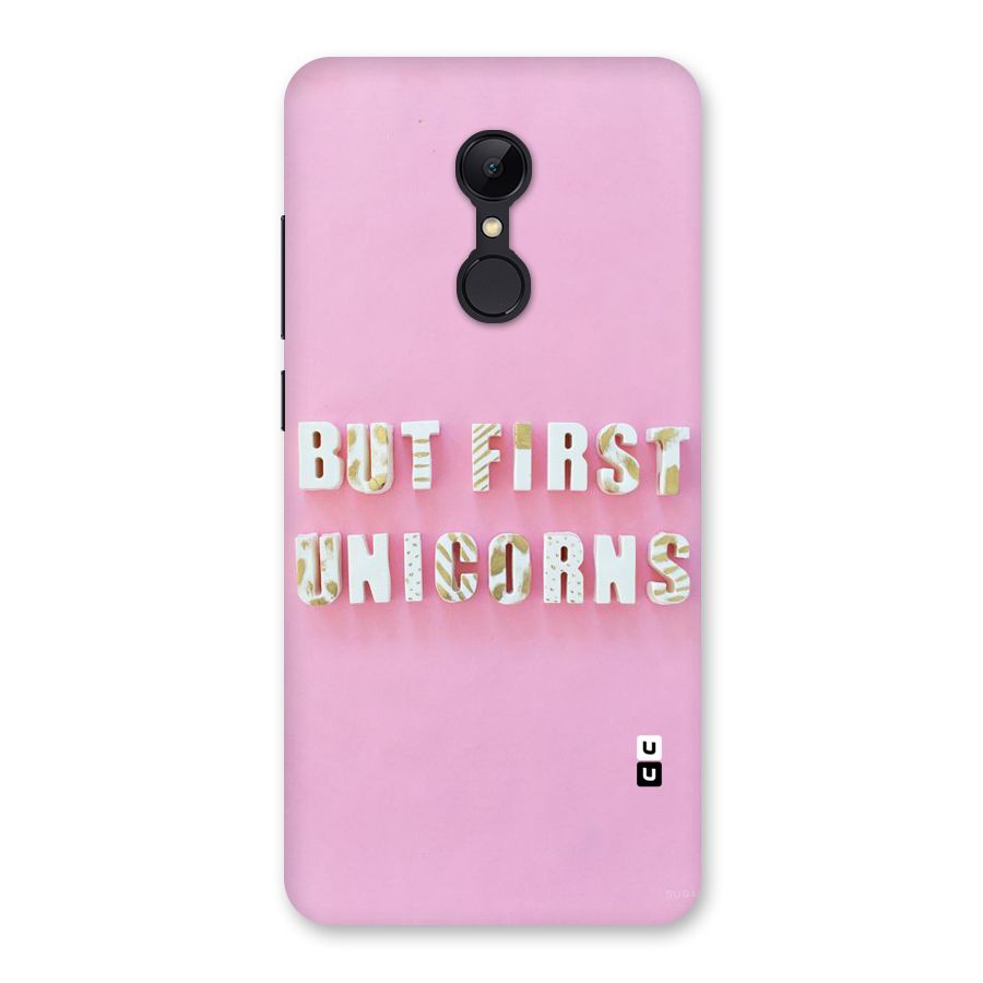 But First Unicorns Back Case for Redmi 5