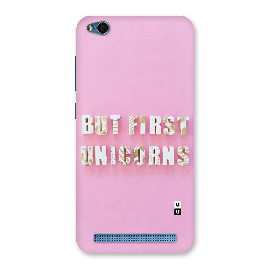 But First Unicorns Back Case for Redmi 5A
