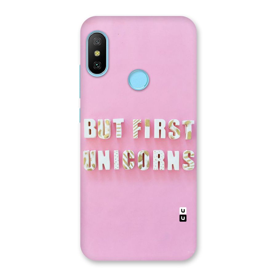 But First Unicorns Back Case for Redmi 6 Pro