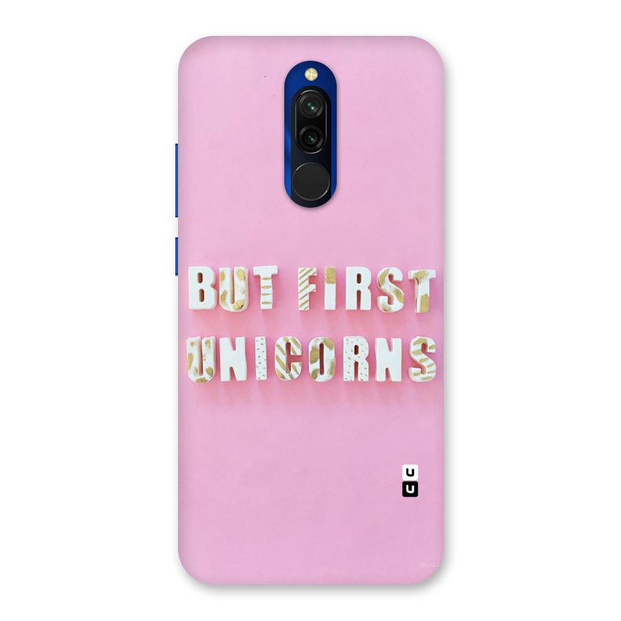 But First Unicorns Back Case for Redmi 8