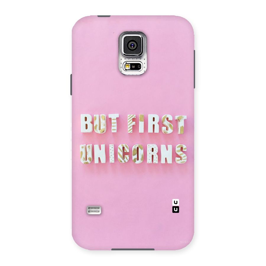 But First Unicorns Back Case for Samsung Galaxy S5