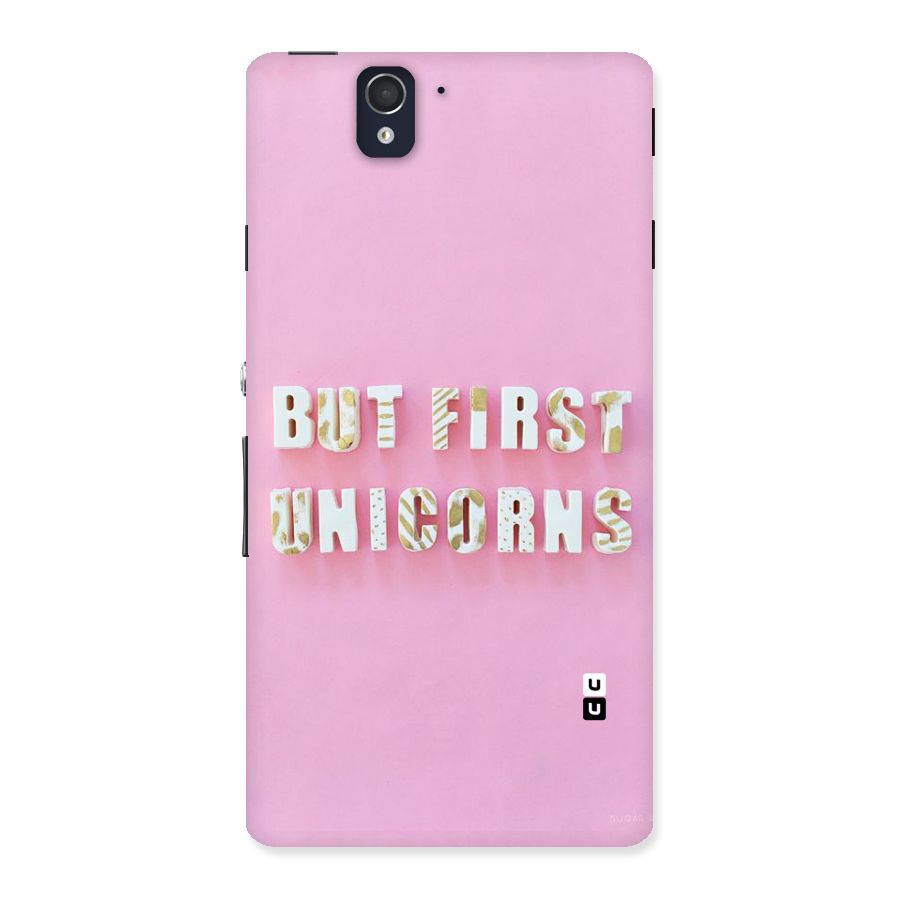 But First Unicorns Back Case for Sony Xperia Z