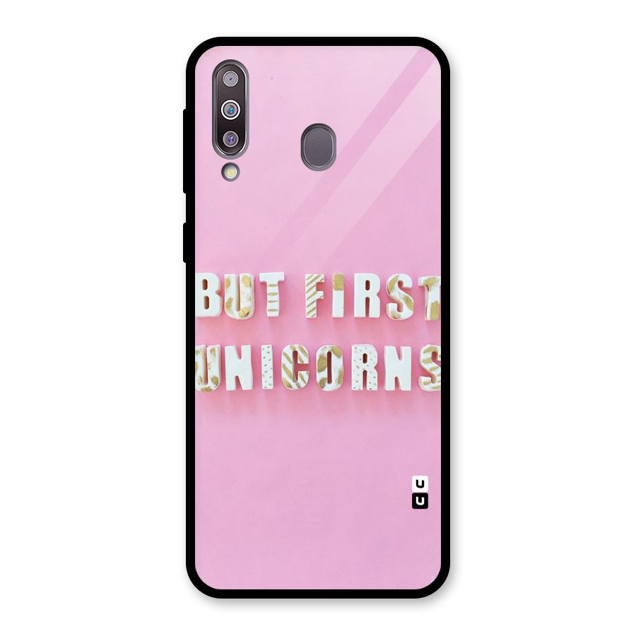 But First Unicorns Glass Back Case for Galaxy M30