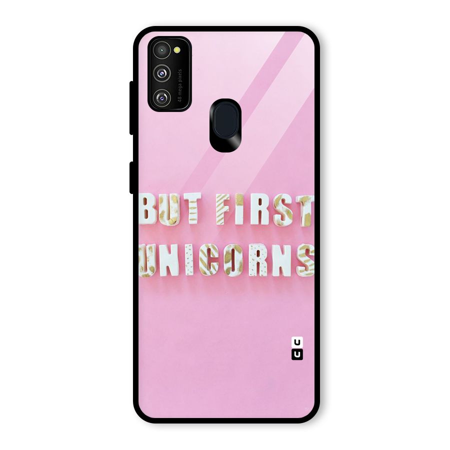 But First Unicorns Glass Back Case for Galaxy M30s