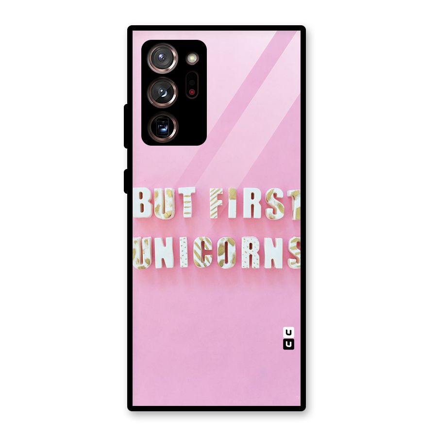 But First Unicorns Glass Back Case for Galaxy Note 20 Ultra