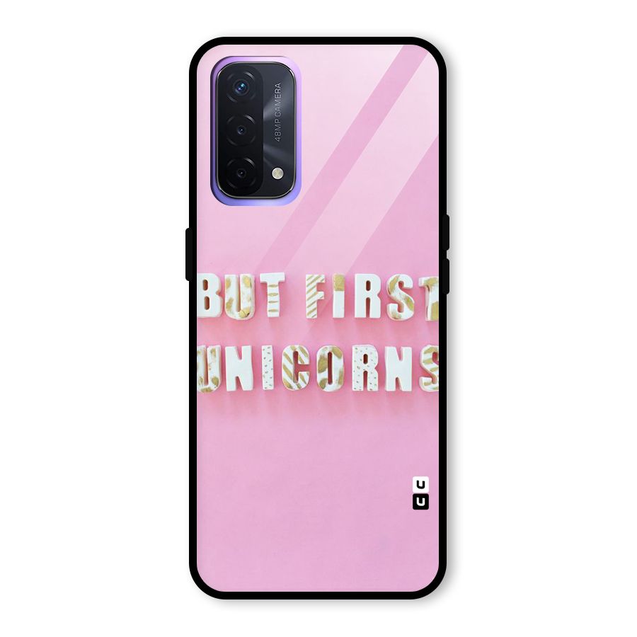But First Unicorns Glass Back Case for Oppo A74 5G