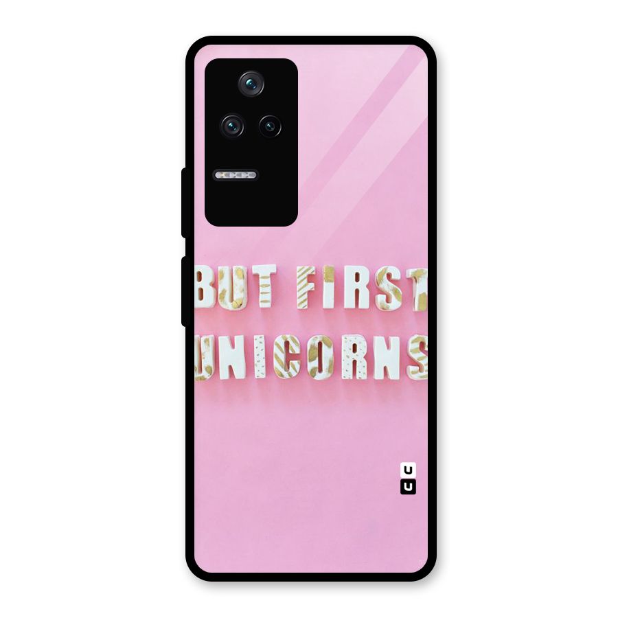 But First Unicorns Glass Back Case for Poco F4 5G
