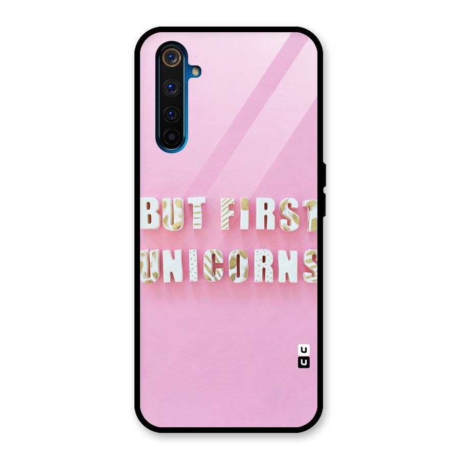 But First Unicorns Glass Back Case for Realme 6 Pro