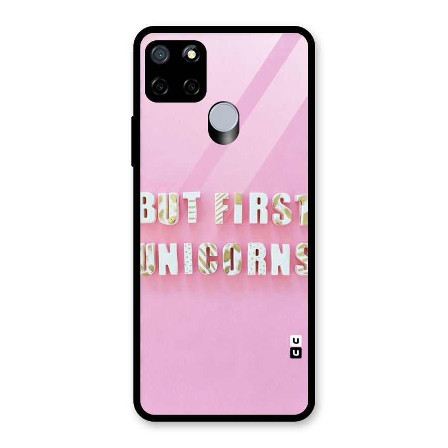 But First Unicorns Glass Back Case for Realme C12