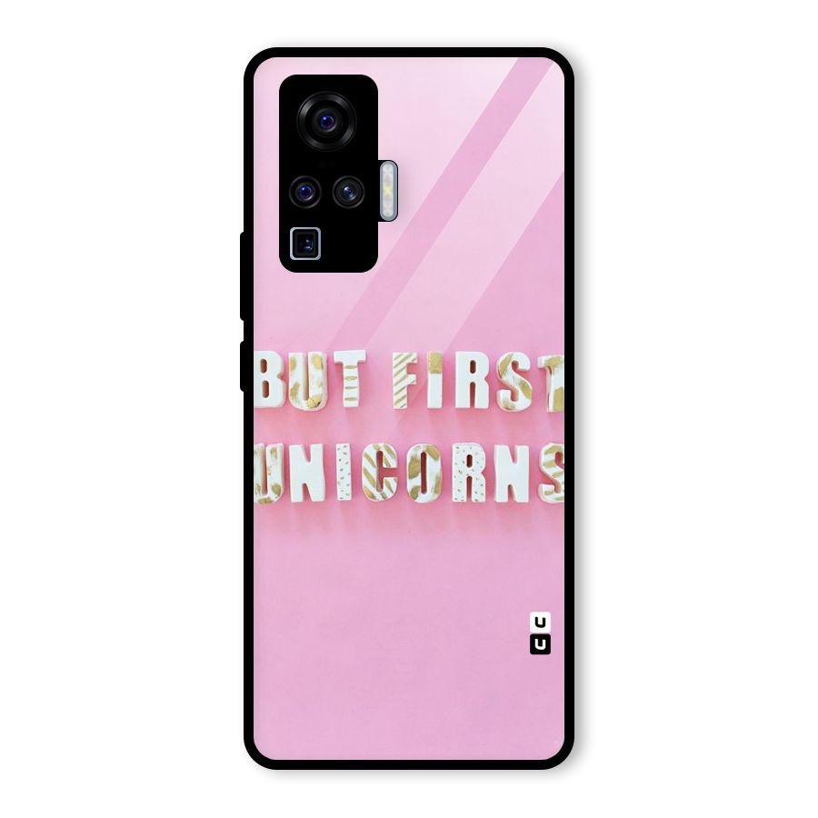 But First Unicorns Glass Back Case for Vivo X50 Pro