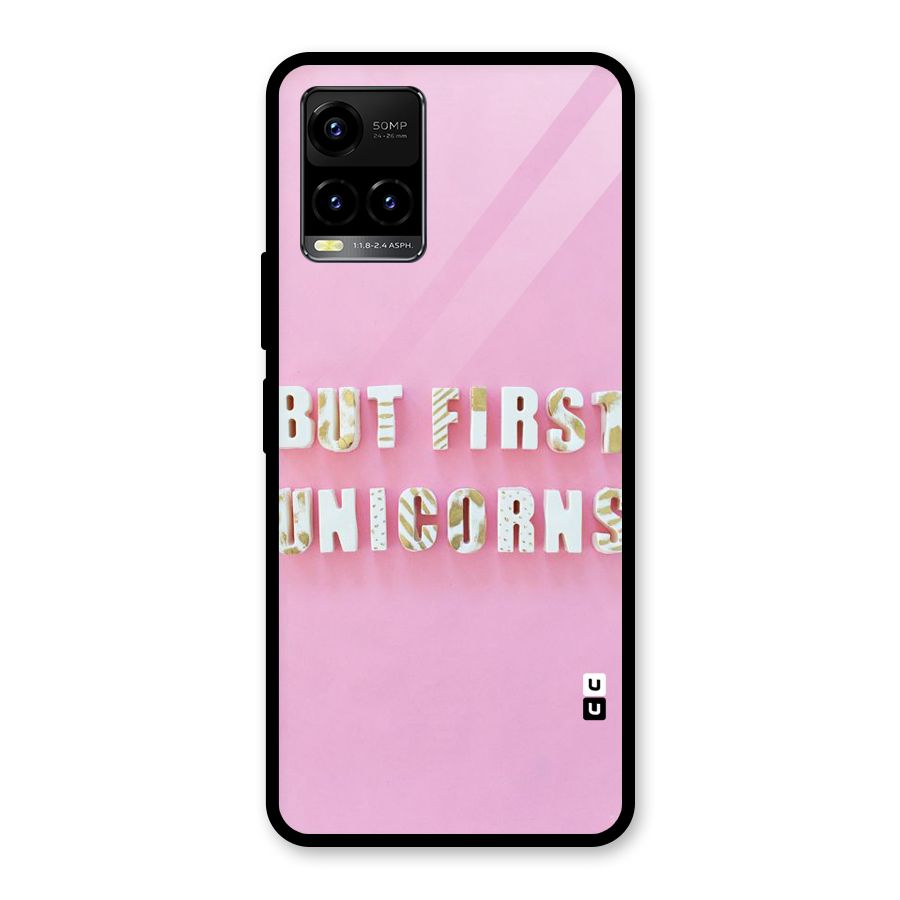 But First Unicorns Glass Back Case for Vivo Y21T
