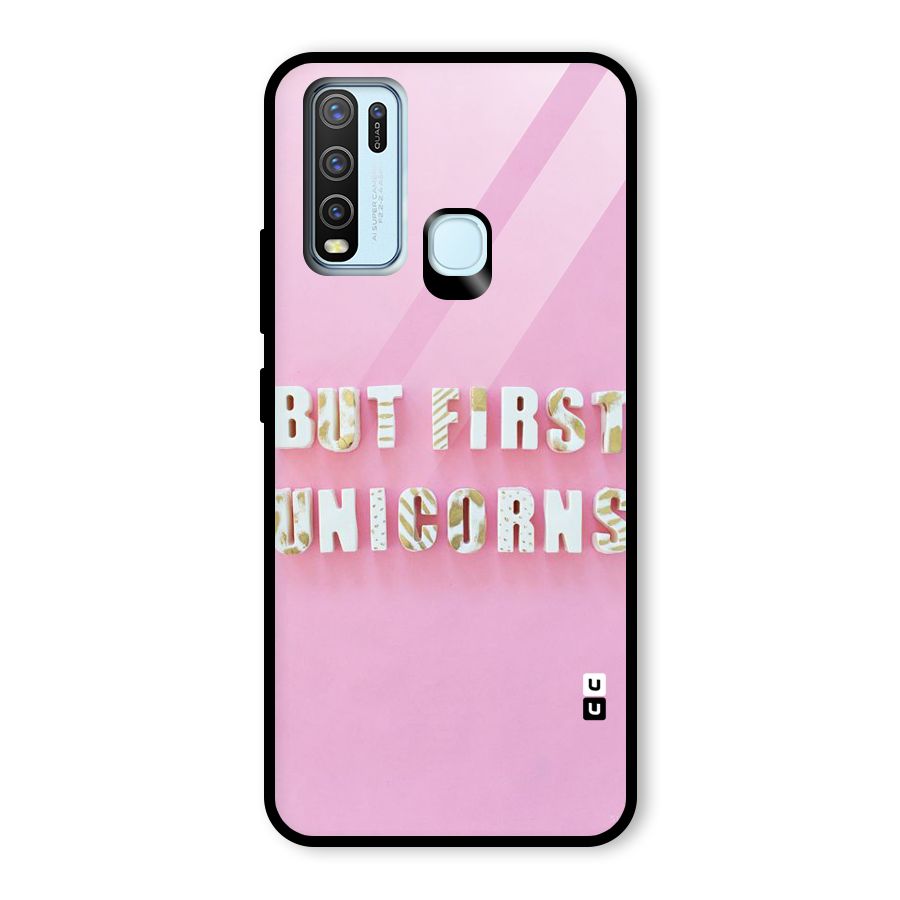 But First Unicorns Glass Back Case for Vivo Y50