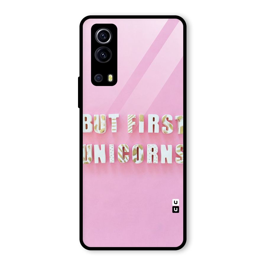 But First Unicorns Glass Back Case for Vivo iQOO Z3