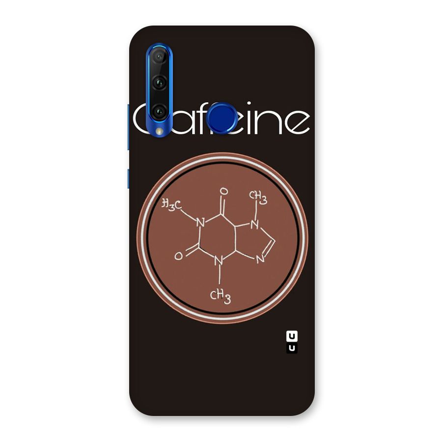 Caffeine Making Back Case for Honor 20i
