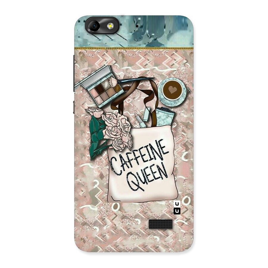 Caffeine Queen Back Case for Honor 4C