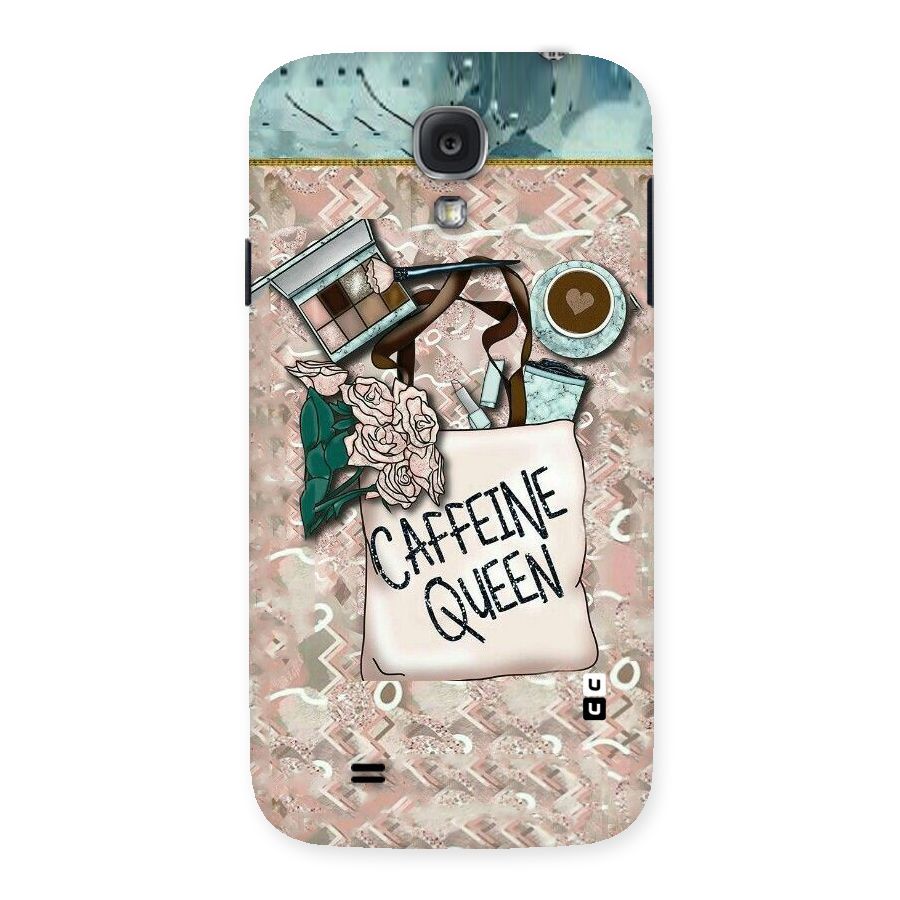Caffeine Queen Back Case for Samsung Galaxy S4