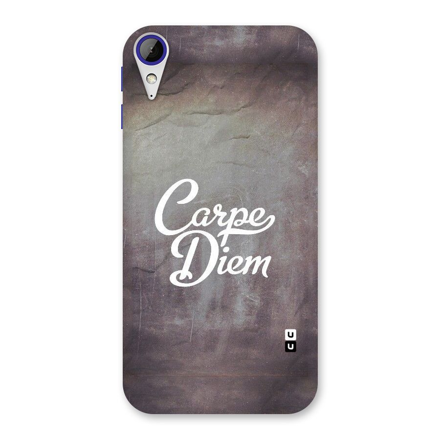 Carpe Diem Rugged Back Case for Desire 830