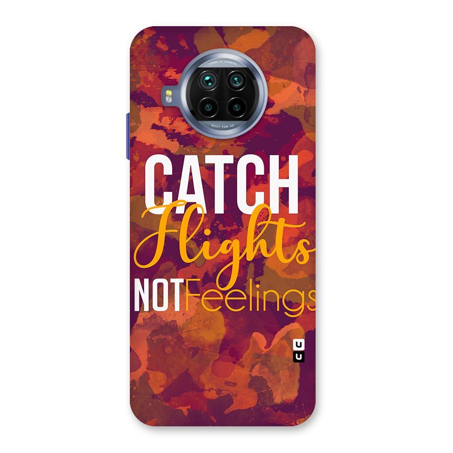 Catch Flights Not Feelings Back Case for Mi 10i