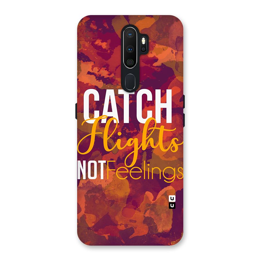 Catch Flights Not Feelings Back Case for Oppo A5 (2020)