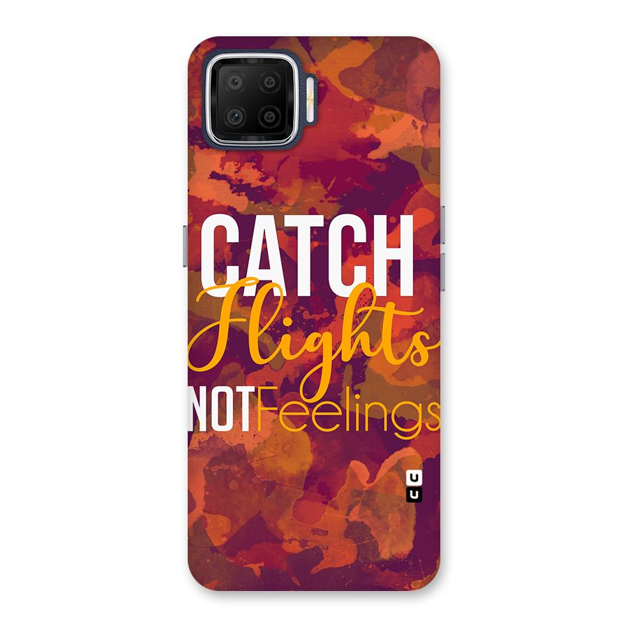 Catch Flights Not Feelings Back Case for Oppo F17