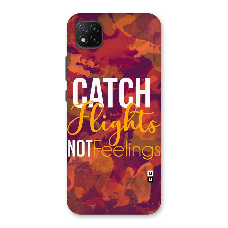 Catch Flights Not Feelings Back Case for Poco C3