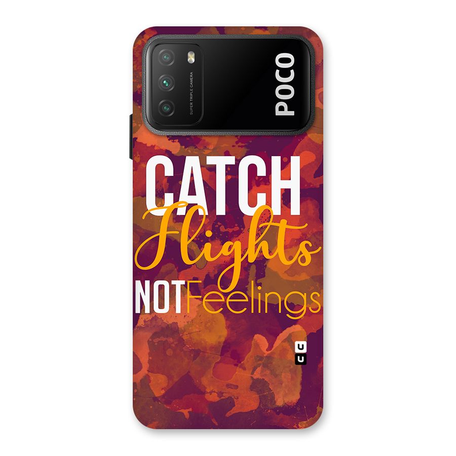Catch Flights Not Feelings Back Case for Poco M3
